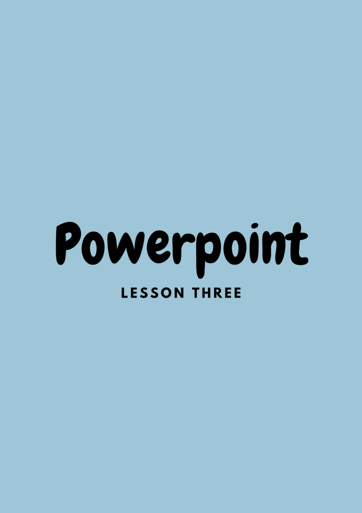 Preview: PowerPoint – lesson 3